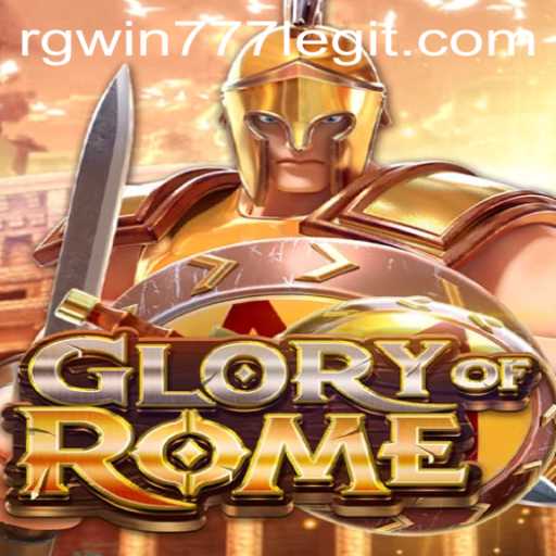 Exploring the Epic World of GloryofRome with RGWIN777